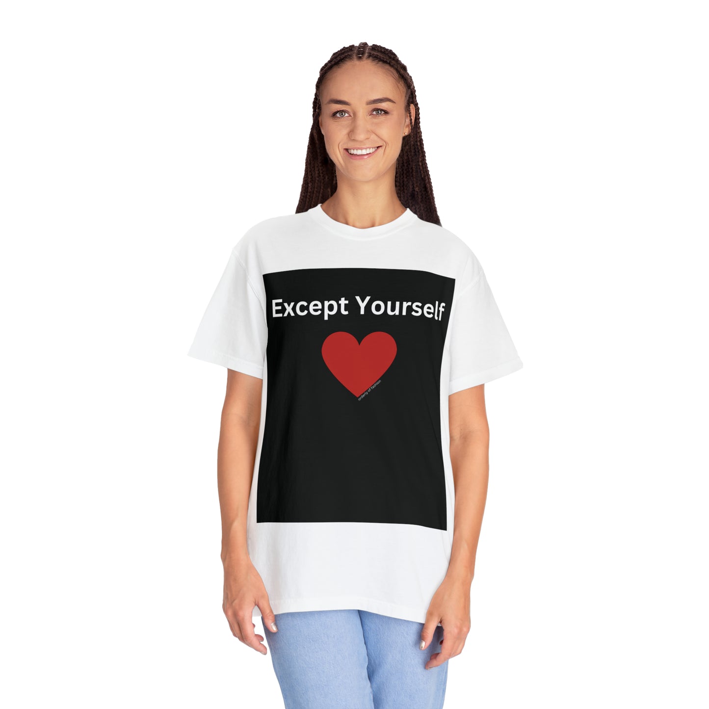 Unisex Except Yourself Self-Love T-Shirt