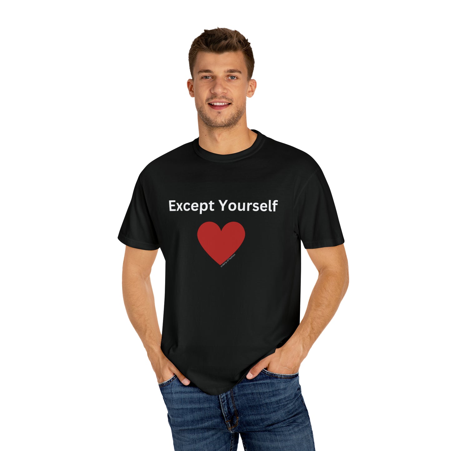 Unisex Except Yourself Self-Love T-Shirt