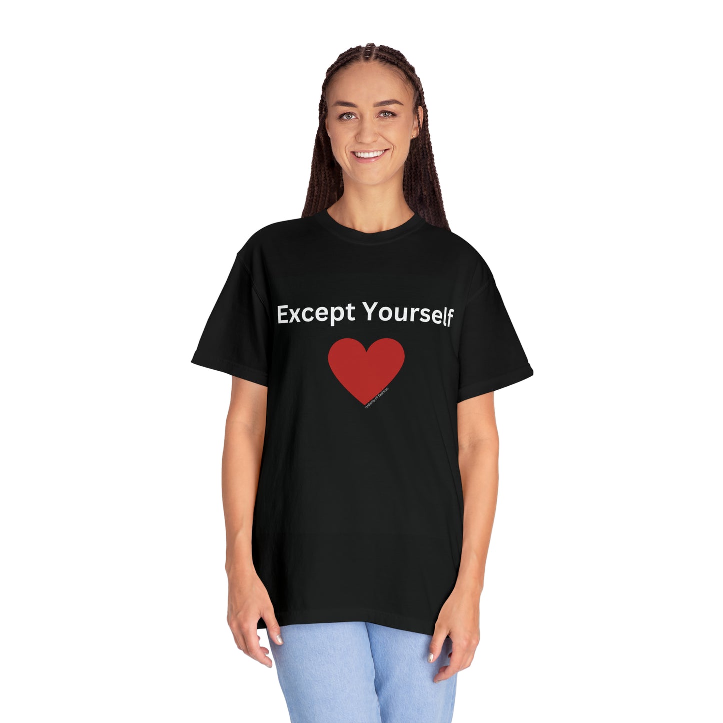 Unisex Except Yourself Self-Love T-Shirt